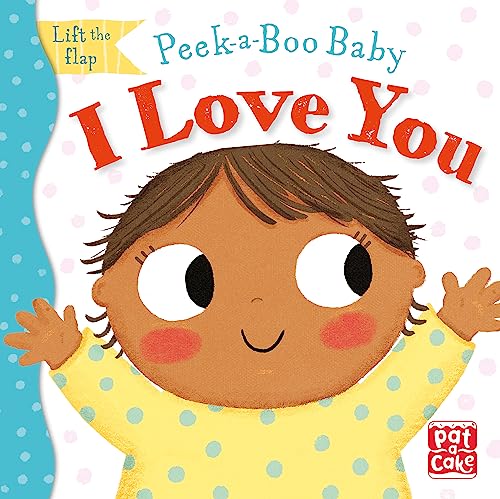 9781526383129: I Love You (Peek-a-Boo Baby)