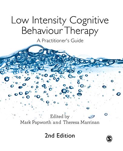 Beispielbild fr Low Intensity Cognitive Behaviour Therapy: A Practitioner's Guide zum Verkauf von Blackwell's