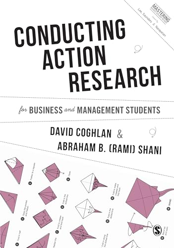 Stock image for Conducting Action Research for Business and Management Students (Mastering Business Research Methods) for sale by Books From California