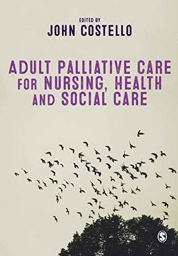 Beispielbild fr Adult Palliative Care for Nursing, Health and Social Care zum Verkauf von Blackwell's