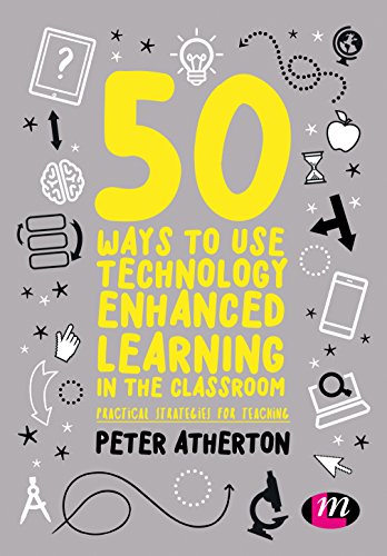 Stock image for 50 Ways to Use Technology Enhanced Learning in the Classroom for sale by PBShop.store US