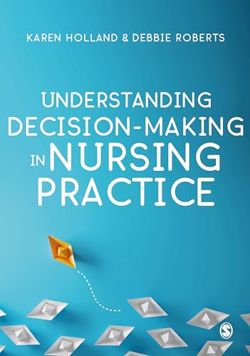 Imagen de archivo de Understanding Decision-making in Nursing Practice a la venta por GreatBookPrices