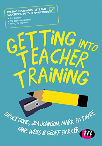 Beispielbild fr Getting into Teacher Training : Passing Your Skills Tests and Succeeding in Your Application zum Verkauf von Better World Books Ltd