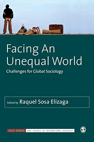 Imagen de archivo de Facing an Unequal World : Challenges for Global Sociology a la venta por Better World Books