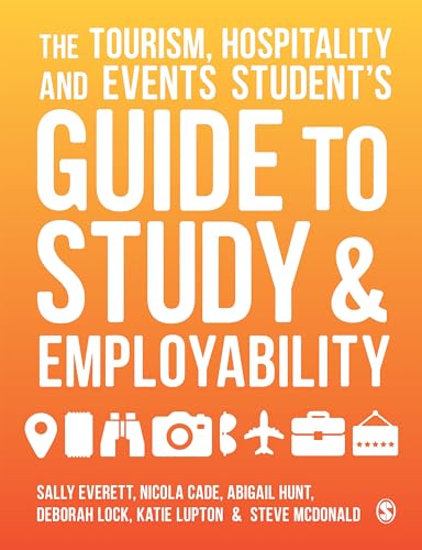 9781526436467: The Tourism, Hospitality and Events Student′s Guide to Study and Employability
