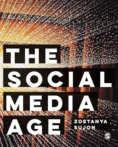  Zoetanya Sujon, The Social Media Age