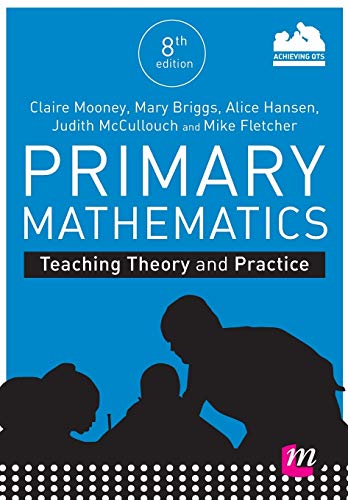 Imagen de archivo de Primary Mathematics: Teaching Theory and Practice (Achieving QTS Series) a la venta por AwesomeBooks