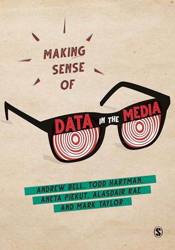 9781526447197: Making Sense of Data in the Media