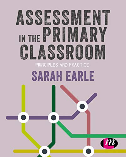 Imagen de archivo de Assessment in the Primary Classroom: Principles and practice (Primary Teaching Now) a la venta por WorldofBooks