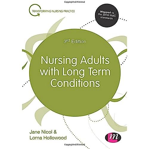 Stock image for Nursing Adults with Long Term Conditions (Transforming Nursing Practice Series) for sale by AwesomeBooks