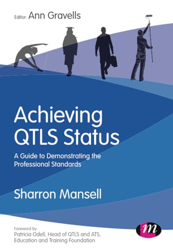 Stock image for Achieving QTLS status: A guide to demonstrating the Professional Standards for sale by Inspire Trading