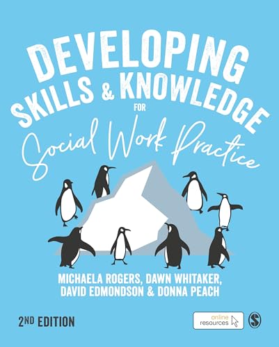 9781526463241: Developing Skills and Knowledge for Social Work Practice