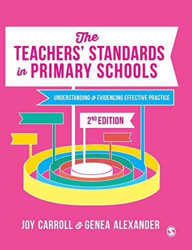 Beispielbild fr The Teachers   Standards in Primary Schools: Understanding and Evidencing Effective Practice zum Verkauf von Books From California