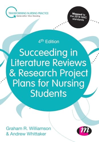 Stock image for Succeeding in Literature Reviews and Research Project Plans for Nursing Students (Transforming Nursing Practice Series) for sale by Brit Books