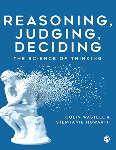 Stock image for Reasoning, Judging, Deciding : The Science of Thinking for sale by GreatBookPrices