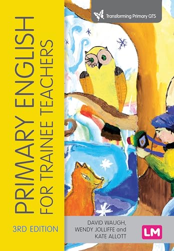 Stock image for Primary English for Trainee Teachers (Transforming Primary QTS Series) for sale by WorldofBooks