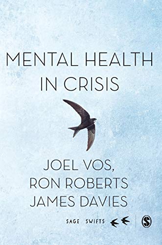 9781526492203: Mental Health in Crisis (SAGE Swifts)