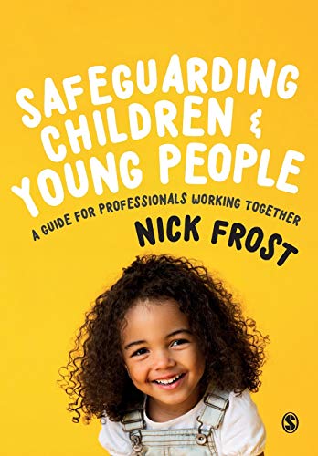 9781526494375: Safeguarding Children and Young People: A Guide for Professionals Working Together