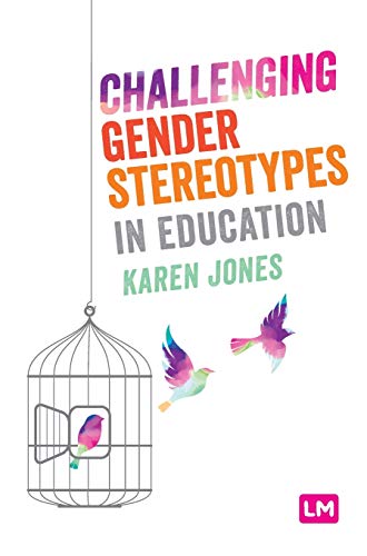 9781526494542: Challenging Gender Stereotypes in Education