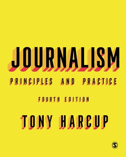 9781526497901: Journalism: Principles and Practice