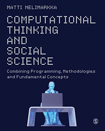 9781526497925: Computational Thinking and Social Science: Combining Programming, Methodologies and Fundamental Concepts