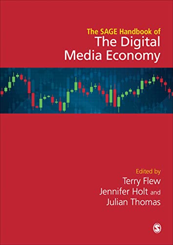 Flew , The SAGE Handbook of the Digital Media Economy