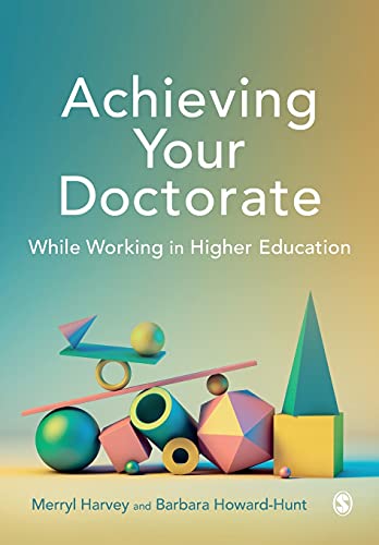  Barbara Harvey  Merryl  Howard-Hunt, Achieving Your Doctorate While Working in Higher Education