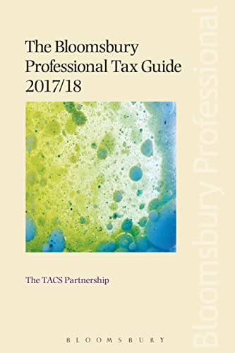 Beispielbild fr The Bloomsbury Professional Tax Guide 2017/18 zum Verkauf von Books From California