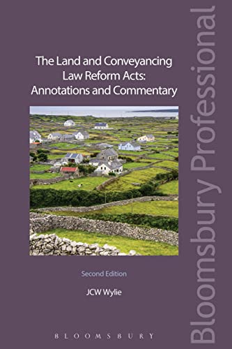 9781526502964: The Land and Conveyancing Law Reform Acts: Annotations and Commentary