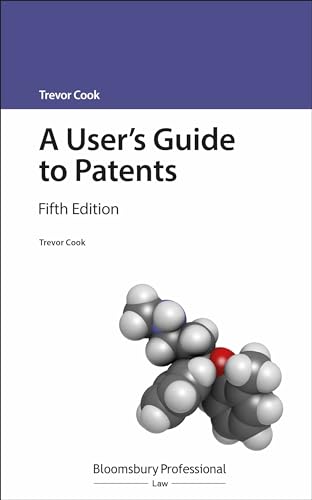 9781526508683: A User's Guide to Patents (A User's Guide to... Series)