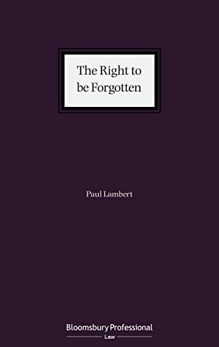 Beispielbild fr The Right to be Forgotten zum Verkauf von Books From California