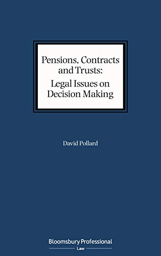 Beispielbild fr Pensions, Contracts and Trusts: Legal Issues on Decision Making zum Verkauf von Books From California