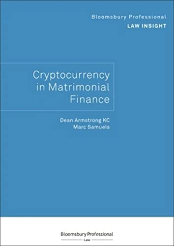 9781526521408: Bloomsbury Professional Law Insight - Cryptocurrency in Matrimonial Finance (Bloomsbury Professional Law Insights)