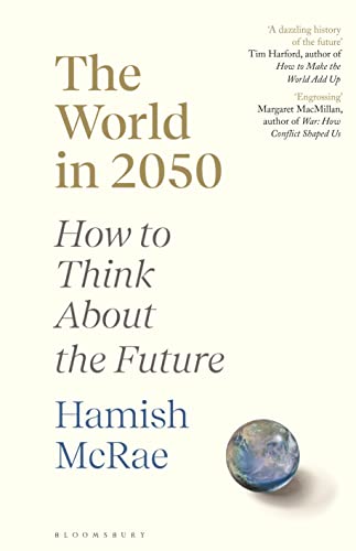 Stock image for The World in 2050: How to Think About the Future for sale by WorldofBooks