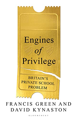 Stock image for Engines of Privilege: Britain's Private School Problem for sale by WorldofBooks