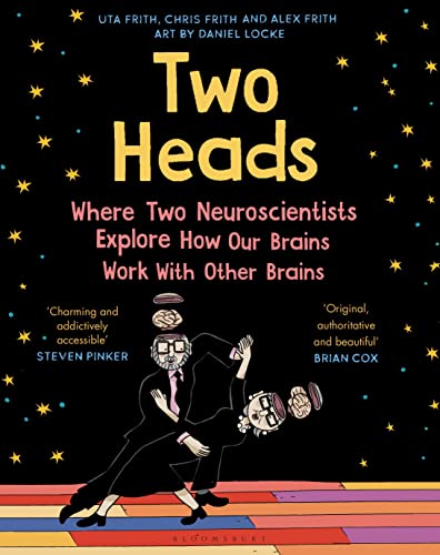 Beispielbild fr Two Heads: Where Two Neuroscientists Explore How Our Brains Work with Other Brains zum Verkauf von WorldofBooks