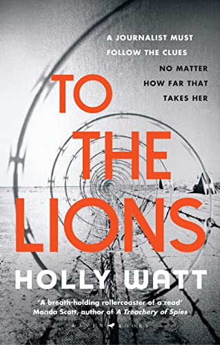 Stock image for To the Lions : Winner of the 2019 CWA Ian Fleming Steel Dagger Award for sale by Better World Books