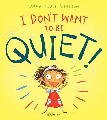 Imagen de archivo de I Don't Want to Be Quiet! a la venta por Blackwell's