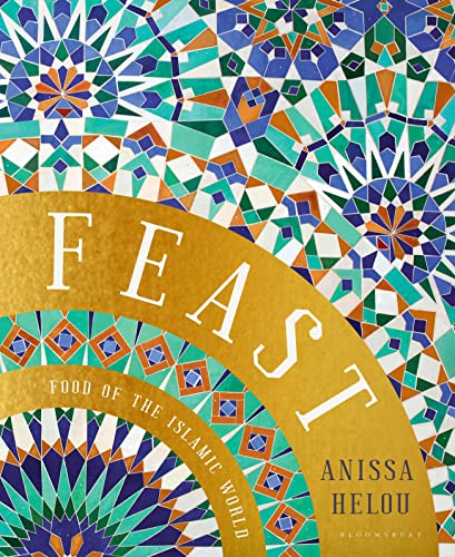 9781526602862: Feast: Food of the Islamic World [Lingua Inglese]