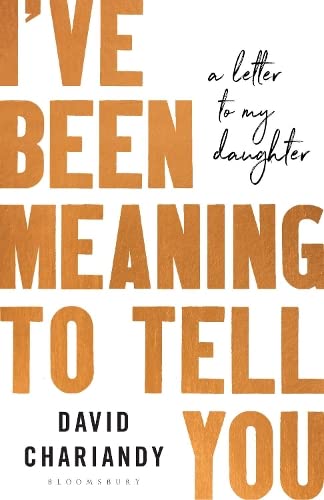 Stock image for I've Been Meaning to Tell You: A Letter To My Daughter for sale by WorldofBooks