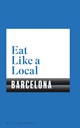9781526605153: Eat Like a Local BARCELONA