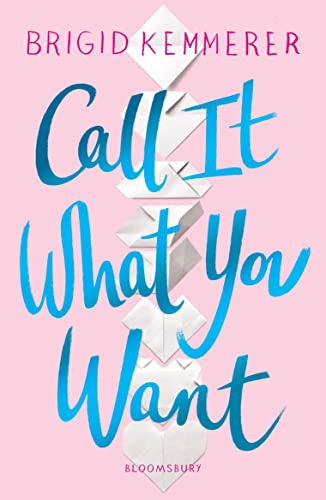 Imagen de archivo de Call It What You Want: Brigid Kemmerer a la venta por WorldofBooks