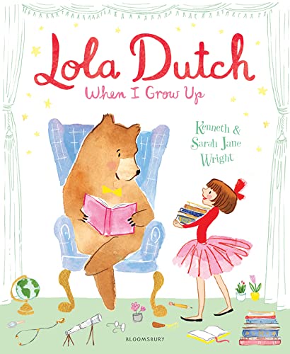 Beispielbild fr Lola Dutch: When I Grow Up zum Verkauf von WorldofBooks