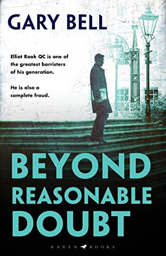 Stock image for Beyond Reasonable Doubt: Elliot Rook, QC: Book 1 for sale by WorldofBooks