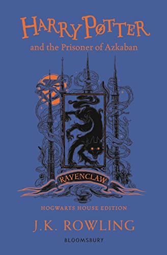9781526606198: Harry Potter and the Prisoner of Azkaban – Ravenclaw Edition: J.K. Rowling (Ravenclaw Edition - Blue)