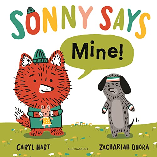 Stock image for SONNY SAYS, "Mine!" for sale by AwesomeBooks