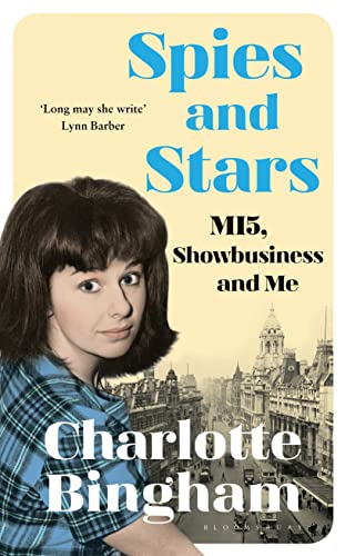 Beispielbild fr Spies and Stars: MI5, Showbusiness and Me zum Verkauf von WorldofBooks