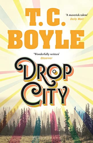 Imagen de archivo de Drop City: T.C. Boyle a la venta por WorldofBooks