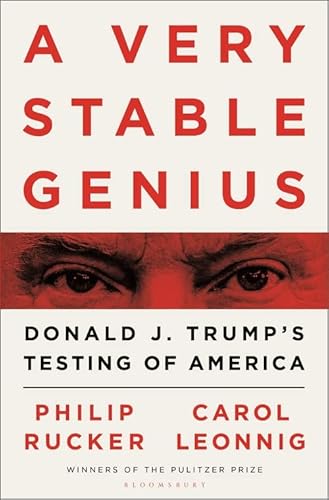 9781526609076: A Very Stable Genius: Donald J. Trump's Testing of America