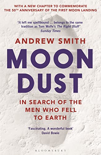 9781526611574: Moondust: In Search of the Men Who Fell to Earth